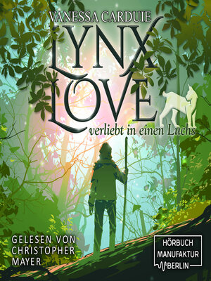 cover image of Lynx Love--Verliebt in einen Luchs (ungekürzt)